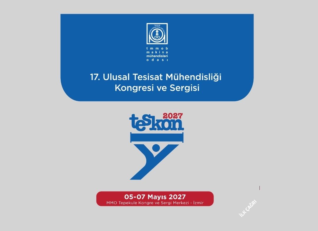 17. ULUSAL TESİSAT MÜHENDİSLİĞİ KONGRESİ İLK ÇAĞRI BROŞÜRÜ YAYIMLANDI